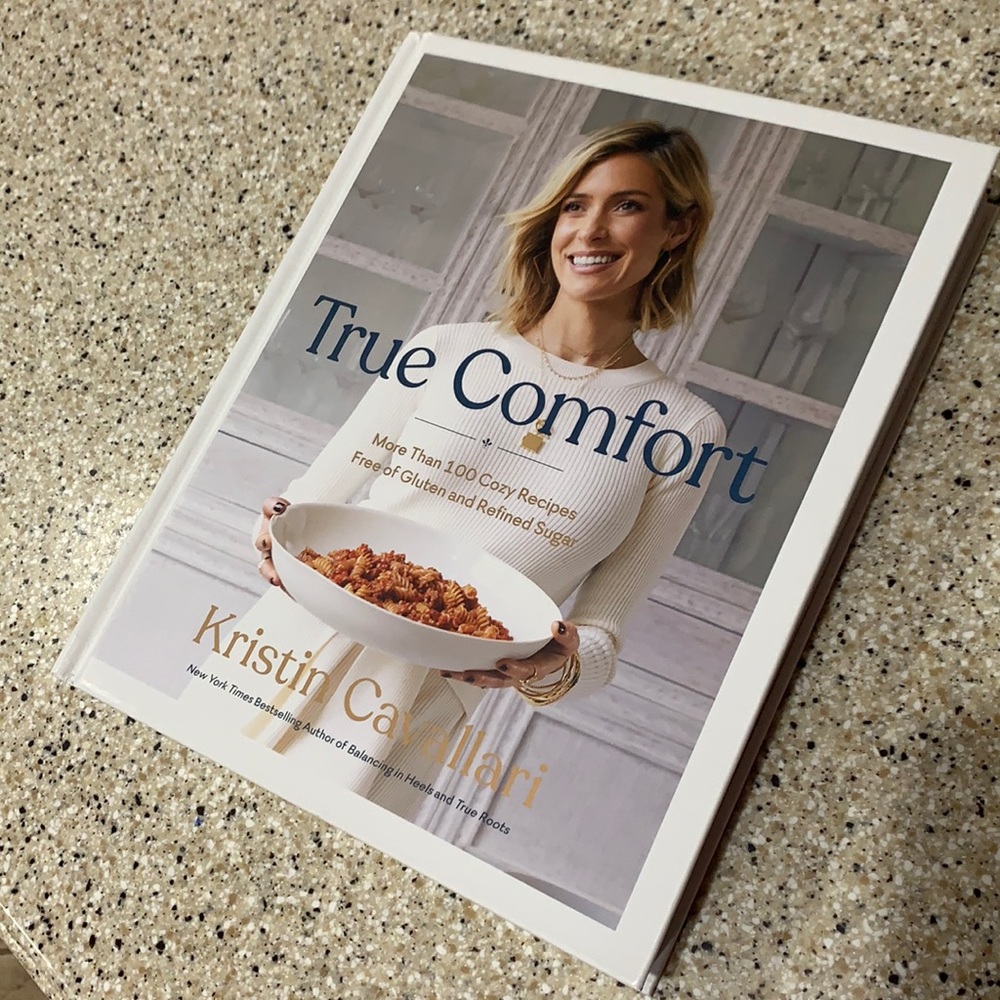 Autographed True Comfort Cookbook by Kristin Cavallari